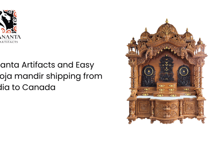 Ananta Artifacts and Easy Pooja mandir shipping from India to Canada