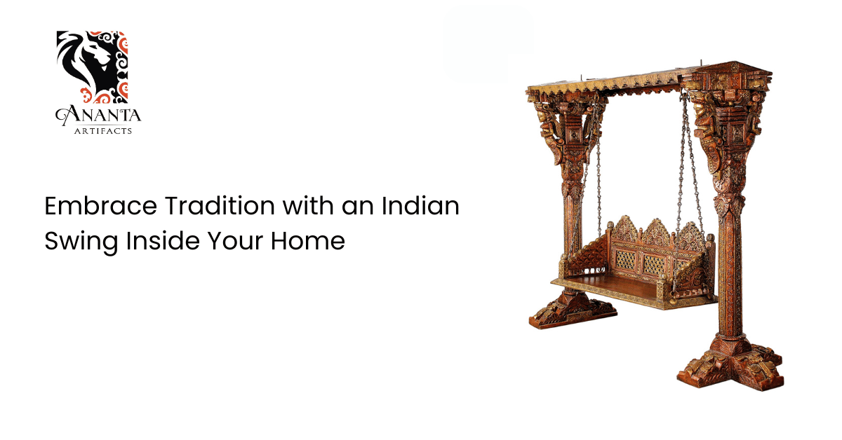 Embrace Tradition with an Indoor Indian Swing | Ananta Artifacts