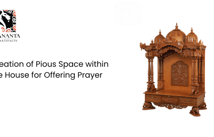 Creation of Pious Space within the House for Offering Prayer