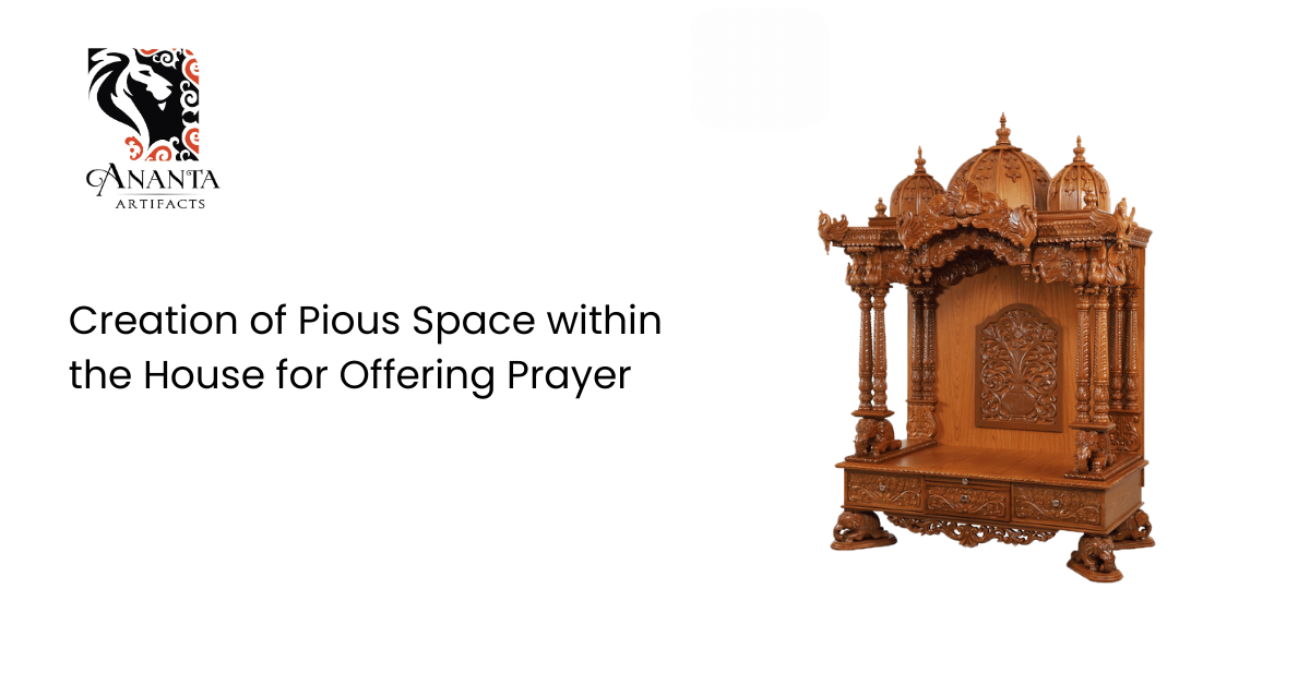 Creation of Pious Space within the House for Offering Prayer