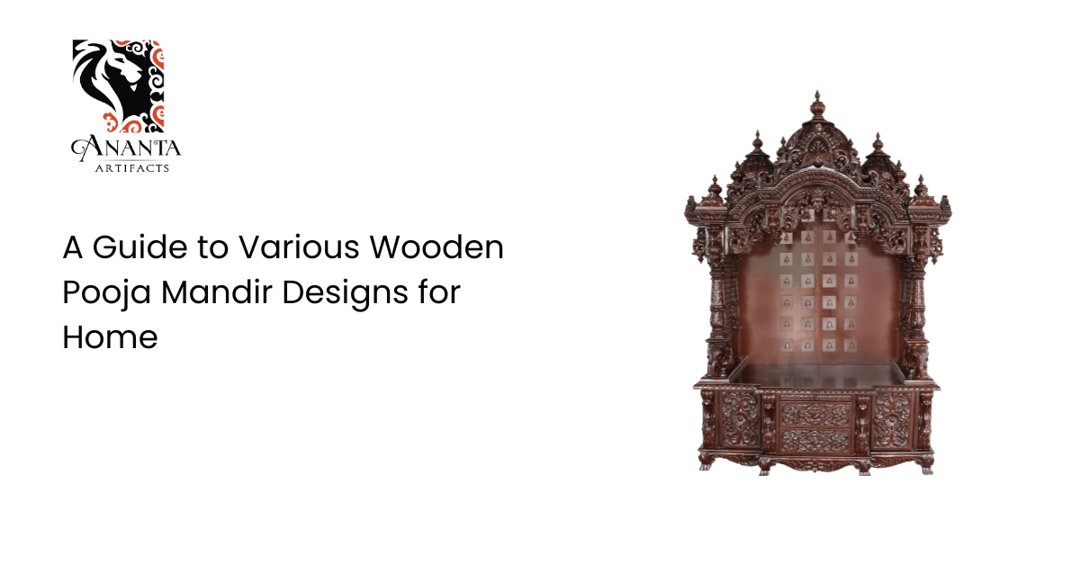 A Guide to Various Wooden Pooja Mandir Designs for Home