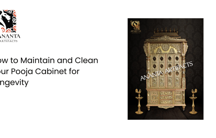 How to Maintain and Clean Your Pooja Cabinet for Longevity