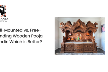 Wall-Mounted vs. Free-Standing Wooden Pooja Mandir: Which is Better?