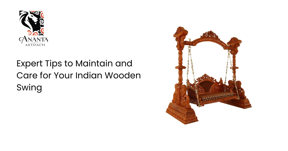 Expert Tips to Maintain and Care for Your Indian Wooden Swing